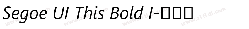 Segoe UI This Bold I字体转换